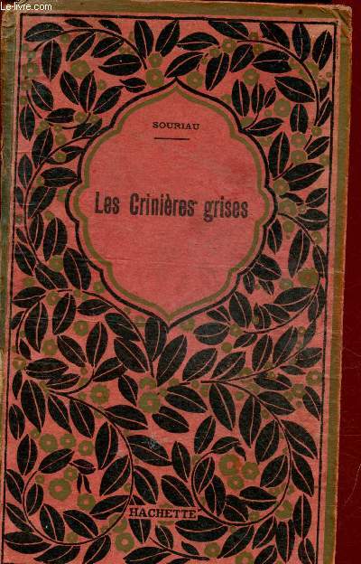 Les crinires grises - le grand hiver - les souvenirs de Nondo - Collection bibliothque des coles et des familles - 3e dition.