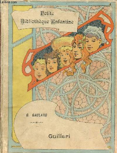 Guilleri - Collection Petite Bibliothque Enfantine.