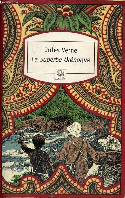 Le Superbe Ornoque - roman - Collection Motifs n227.