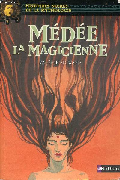 Mde la magicienne - Collection histoires noires de la mythologie n13.