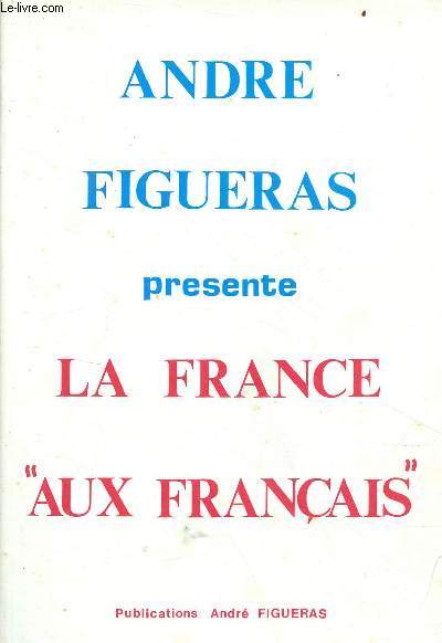 La France aux franais - Exemplaire n198/300 sur verg edition blanc 125g des papeteries de Lana.