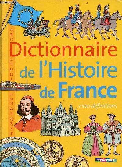 Dictionnaire de l'histoire de France - nouvelle dition revue et corrige.