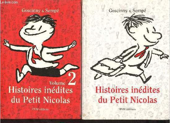 Histoires indites du Petit Nicolas - 2 volumes - Volume 1 + volume 2.