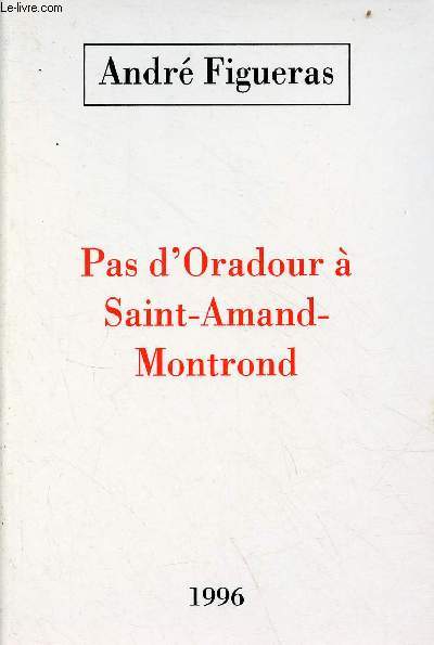 Pas d'Oradour  Saint-Armand-Montrond.