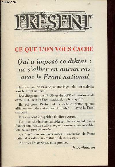 Brochure : Prsent - Ce que l'on vous cache - Qui a impos ce diktat : ne s'allier en aucun cas avec le front national.