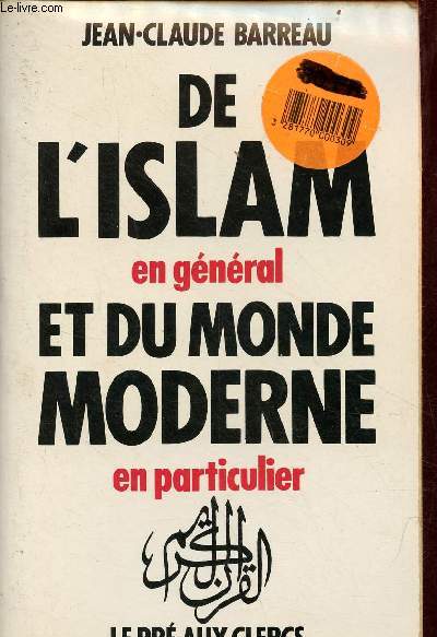 De l'islam en gnral et du monde moderne en particulier.