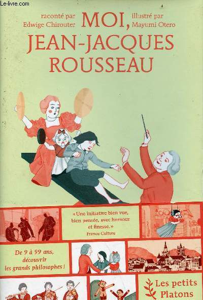 Moi Jean-Jacques Rousseau - Collection les petits Platons.