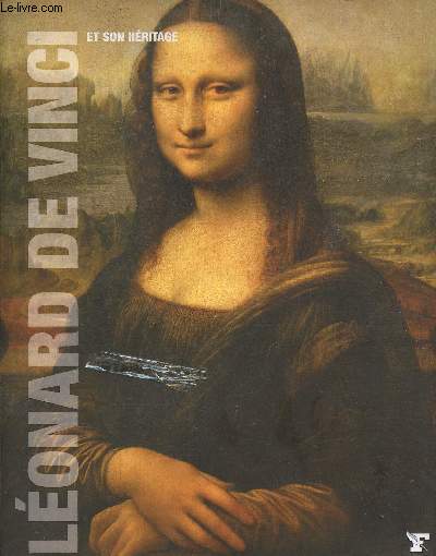 Lonard de Vinci et son hritage - Collection les grands matres de l'art tome 7.
