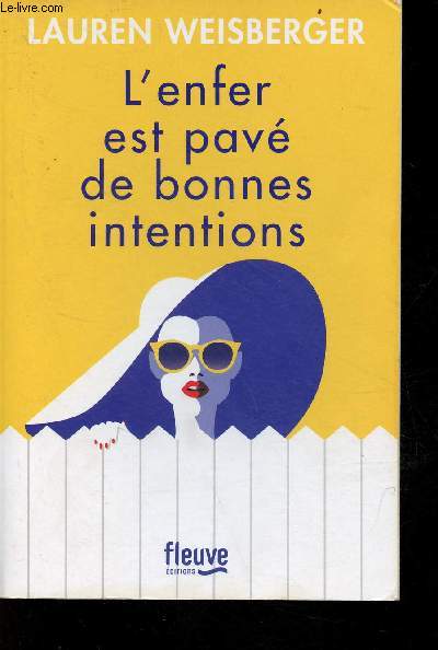 L'enfer est pav de bonnes intentions.