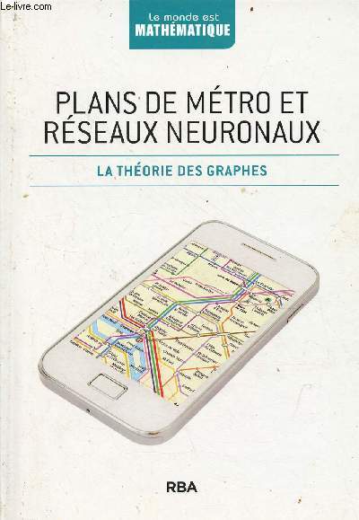 Plans de mtro et rseaux neuronaux - la thorie des graphes - Collection le monde est mathmatique.