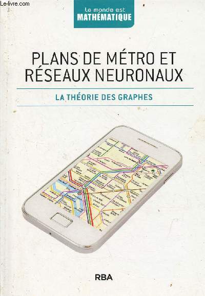 Plans de mtro et rseaux neuronaux - la thorie des graphes - Collection le monde est mathmatique.