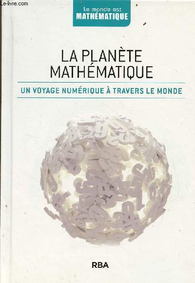 La plante mathmatique - un voyage numrique  travers le monde - Collection le monde est mathmatique.