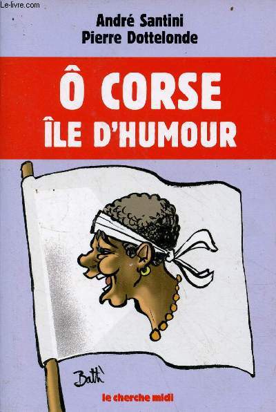 ô Corse, île d'humour - Collection le sens de l'humour.