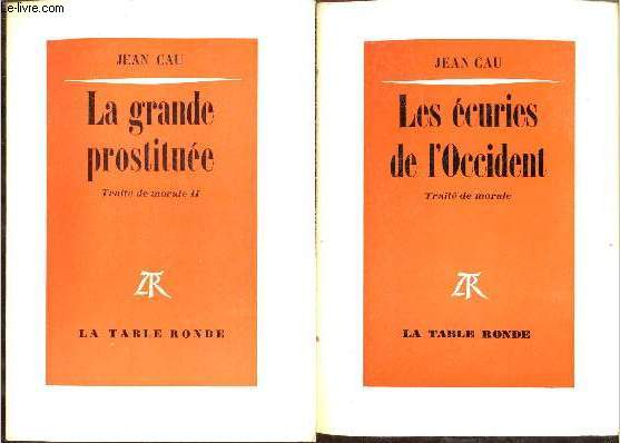 Trait de morale - en 2 tomes (2 volumes) - tomes 1 + 2 - Tome 1 : les curies de l'Occident - tome 2 : la grande prostitue.