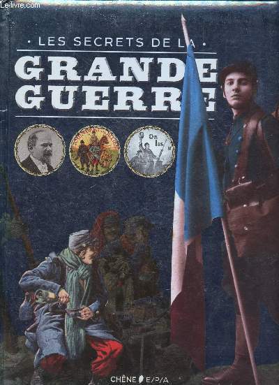 Les secrets de la grande guerre.