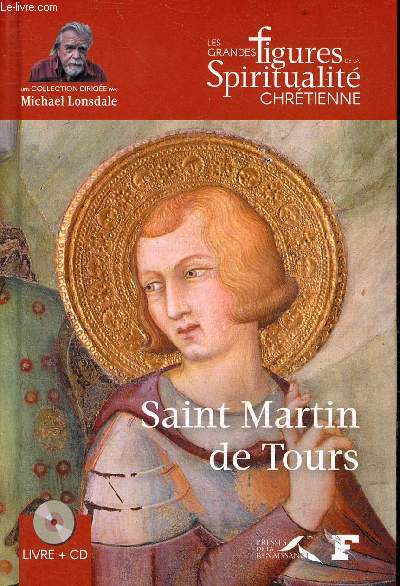 Saint Martin de Tours (316-397) - Collection les grandes figures de la spiritualit chrtienne - inclus 1 cd.