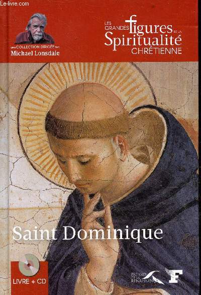 Saint Dominique (1170-1221) - Collection les grandes figures de la spiritualit chrtienne - inclus 1 cd.