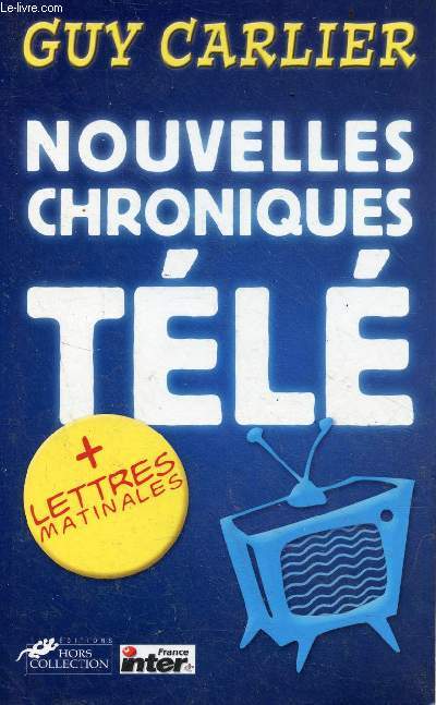 Nouvelles chroniques tl + lettres matinales.