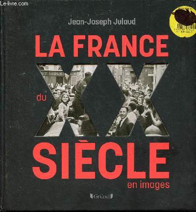 La France du XXe sicle en images.