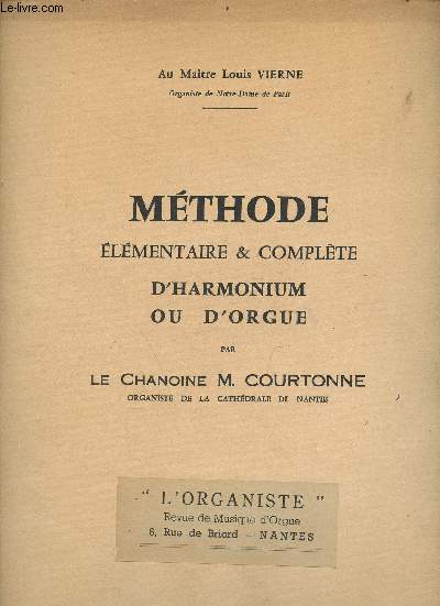Mthode lmentaire & complte d'harmonium ou d'orgue - Au Matre Louis Vierne.