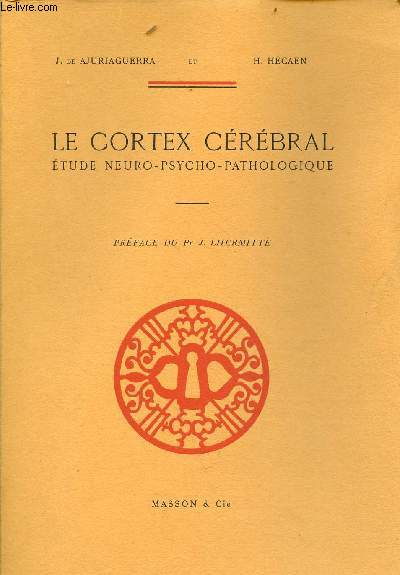 Le cortex crbral tude neuro-psycho-pathologique.