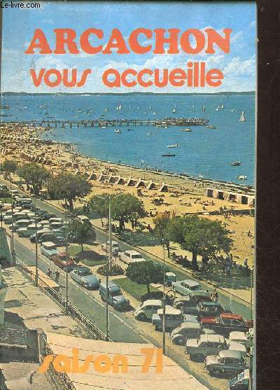 Arcachon vous accueille - Saison 1971.