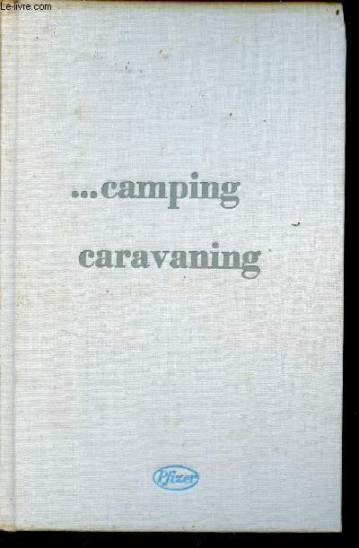Croissance, pathologie, hygine du camping caravaning.