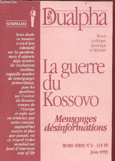 Dualpha revue politique, historique et littraire hors srie n2 juin 1999 - La guerre du Kosovo mensonges dsinformations.