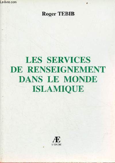 Les services de renseignements dans le monde islamique.