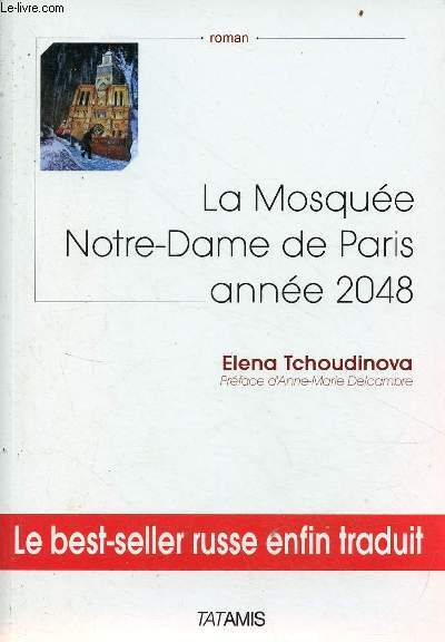 La Mosque Notre-Dame de Paris anne 2048 - Roman-mission.