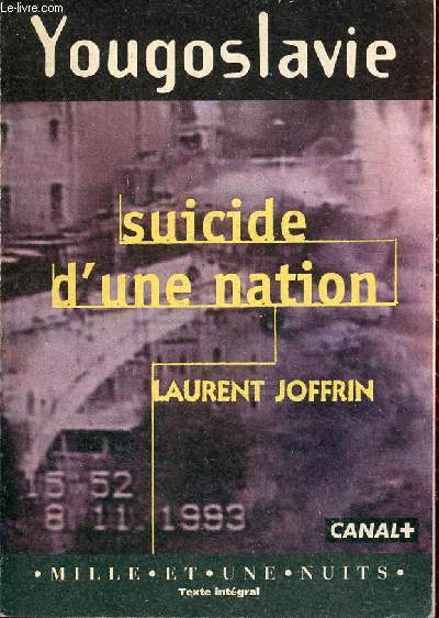 Yougoslavie suicide d'une nation.