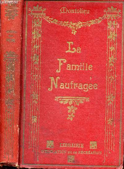 Journal d'un pre de famille naufrag dans une ile dserte avec ses enfants - Suite au Robinson Suisse.