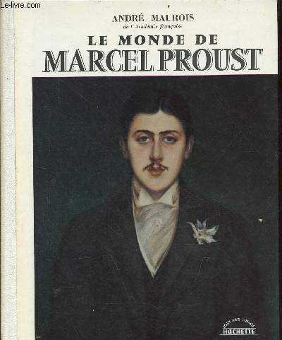 Le monde de Marcel Proust - Collection tout par l'image n31.