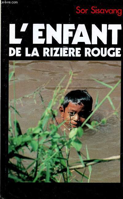 L'enfant de la rizire rouge - Collection les enfants du fleuve.