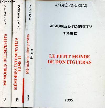 Mmoires intempestifs - En 3 tomes (3 volumes) - Tomes 1+2+3.
