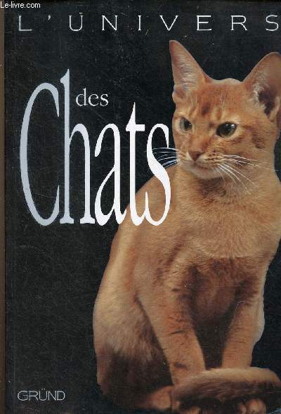 L'univers des chats.