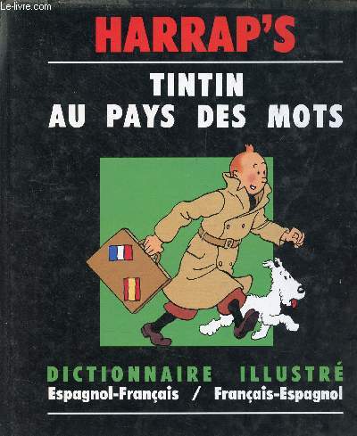 Tintin au pays des mots / Tintin en el pais de las palabras - Espagnol-Franais / Franais-Espagnol.