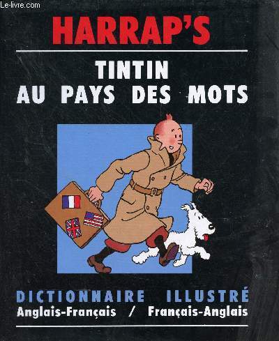 Tintin au pays des mots / Tintin illustrated dictionary anglais-franais/franais-anglais.