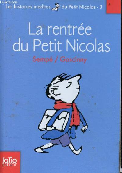 Les histoires indites du Petit Nicolas - Tome 3 : la rentre du Petit Nicolas - Collection folio junior n1474.