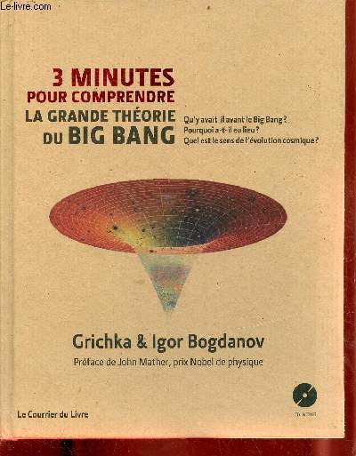 3 minutes pour comprendre la grande théorie du big bang - Cd inclus - 2ème édition.