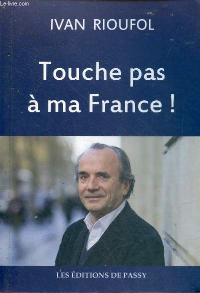 Touche pas  ma France !