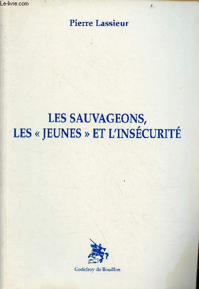 Les sauvageons, les 