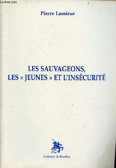 Les sauvageons, les 