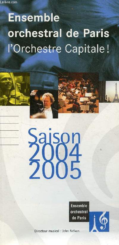 Ensemble orchestral de Paris l'orchestre Capitale ! - Saison 2004-2005.