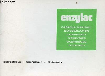Brochure : Enzylac facteur naturel d'assimilation lyophilisat d'enzymes gastriques d'agneau - eutrophique - eupeptique - biologique.