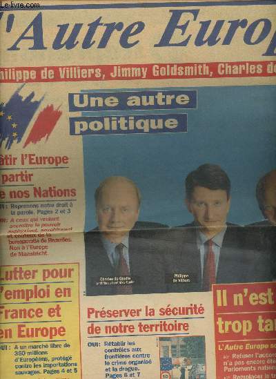 L'Autre Europe n1 mai 1994 - Une autre politique Charles de Gaulle, Philippe de Villiers, Jimmy Goldsmith - btir l'Europe  partir de nos nations - lutter pour l'emploi en France et en Europe - prserver la scurit de notre territoire etc.