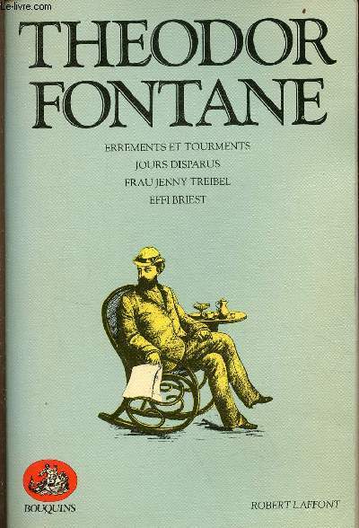 Romans - errements et tourments - jours disparus - Frau Jenny Treibel - Effi Briest - Collection bouquins.