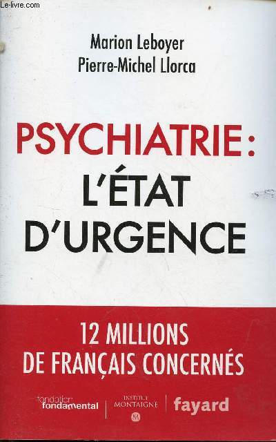 Psychiatrie : l'tat d'urgence - 12 millions de franais concerns.