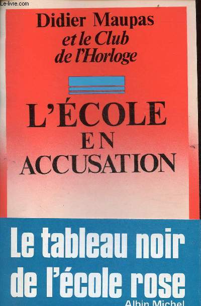 L'cole en accusation.