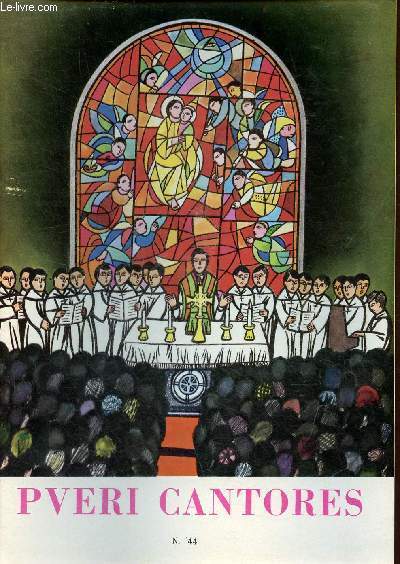 Pueri Cantores n44 - Le mot du prsident - programma du XV congres international des pueri cantores Rome 28 dcembre 1974-janvier 1975 - qui sur place ? chi e' a roma ? - chiese nazionali in roma, eglises nationales  rome etc.